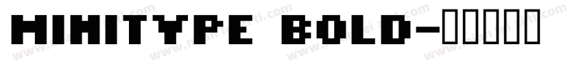 MiniType Bold字体转换